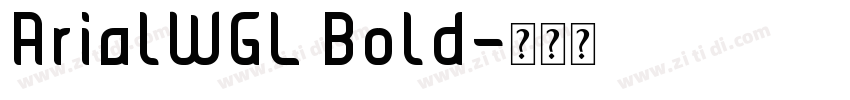 ArialWGL Bold字体转换